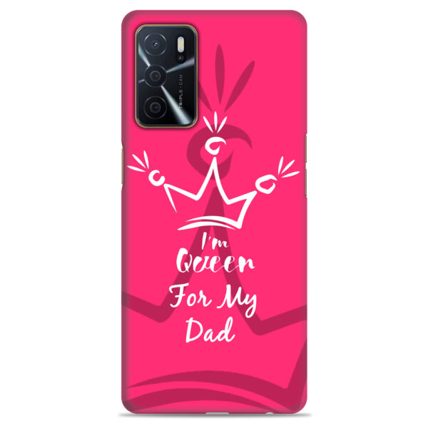 Oppo A16   ( Dady Queen Design )
