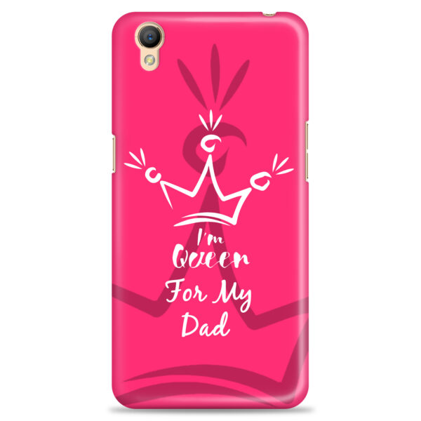 Oppo A37   ( Dady Queen Design )