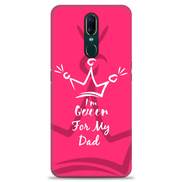 Oppo F11   ( Dady Queen Design )