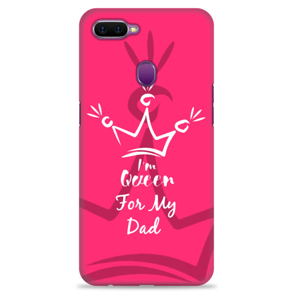 Oppo F9   ( Dady Queen Design )