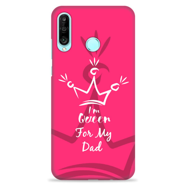 Huawei P30 lite   ( Dady Queen Design )