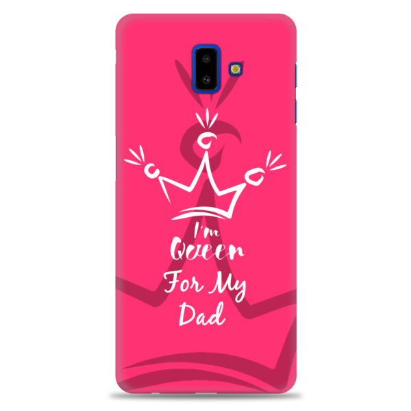 Samsung J6 Plus    ( Dady Queen Design )