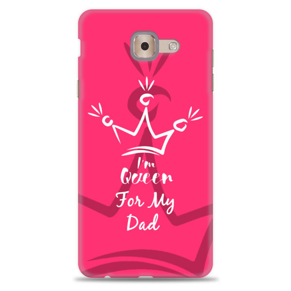 Samsung  J7 Max / On Max    ( Dady Queen Design )