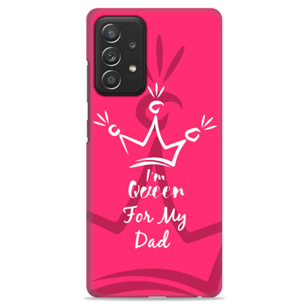 Samsung A72 5G   ( Dady Queen Design )