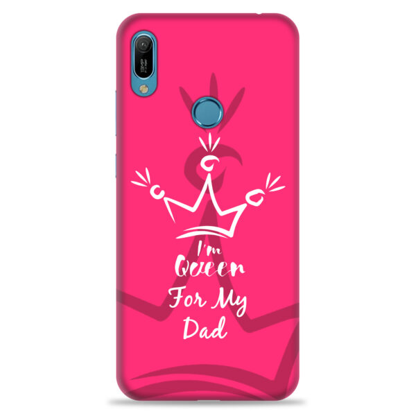 Huawei Y6 2019   ( Dady Queen Design )