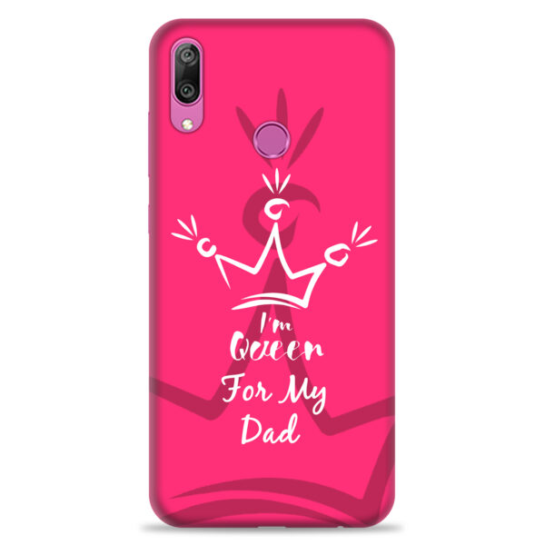 Huawei Y7 prime 2019   ( Dady Queen Design )