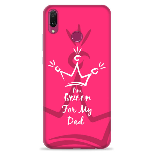 Huawei Y9 2019   ( Dady Queen Design )